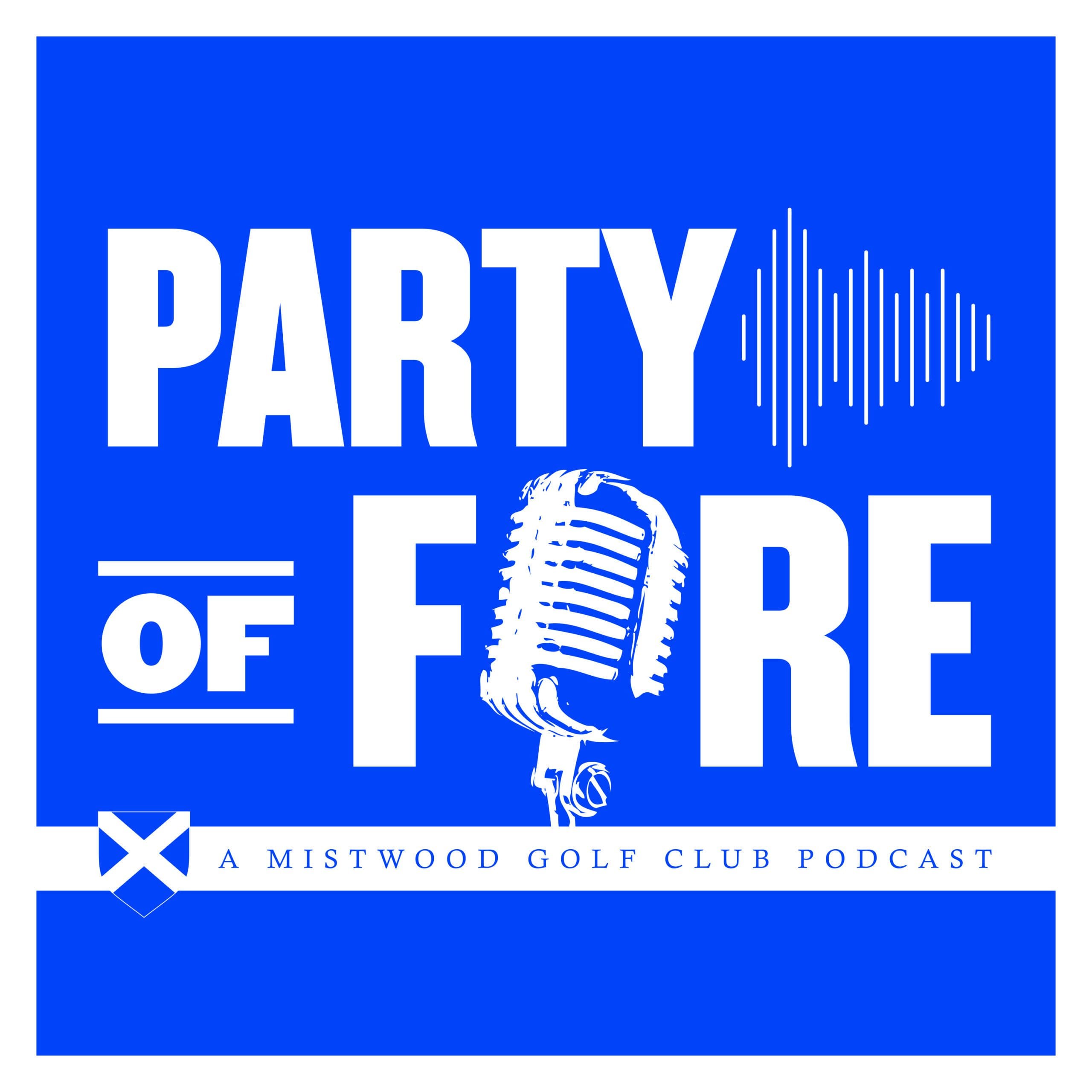 Party of Fore Podcast
